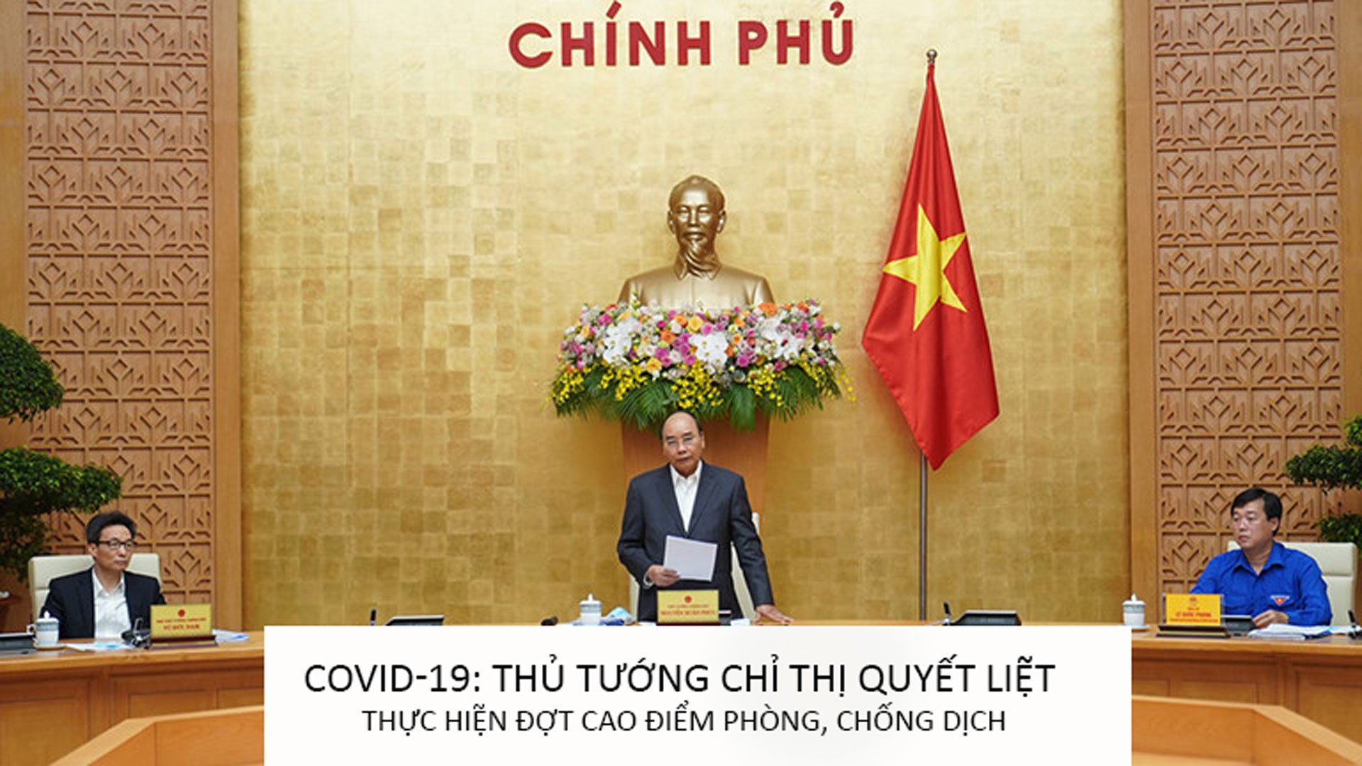 Covid-19: Thủ tướng chỉ thị quyết liệt thực hiện đợt cao điểm phòng, chống dịch